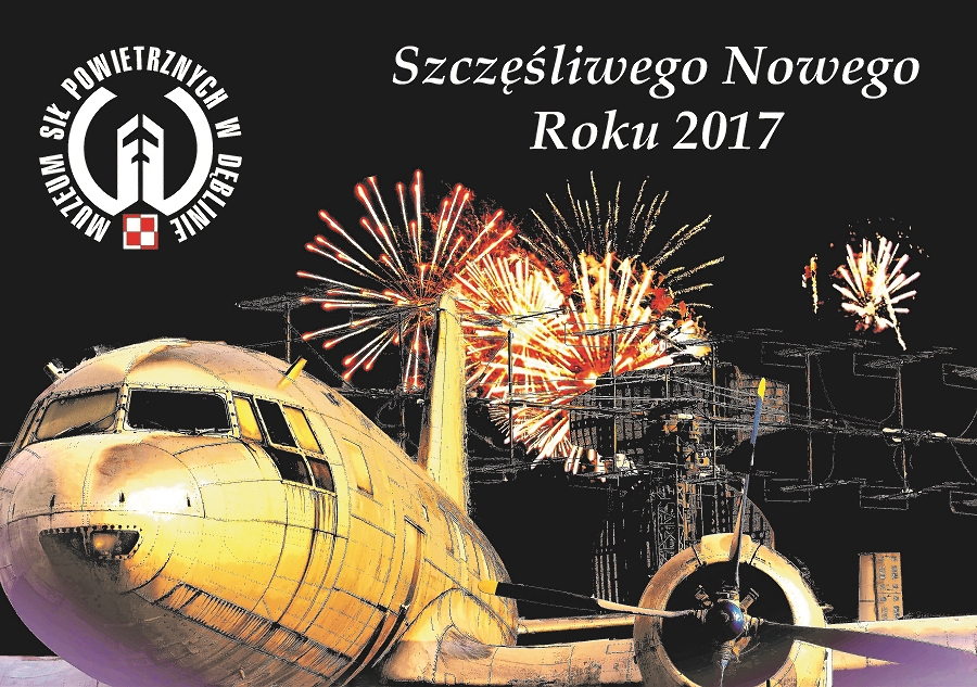 Kartka Noworoczna Muzeum Sił Powietrznych w Dęblinie - 2017